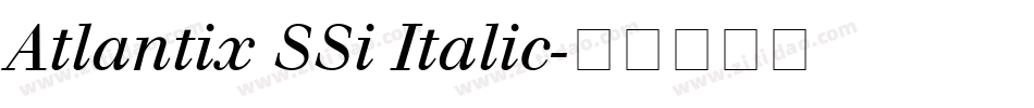 Atlantix SSi Italic字体转换